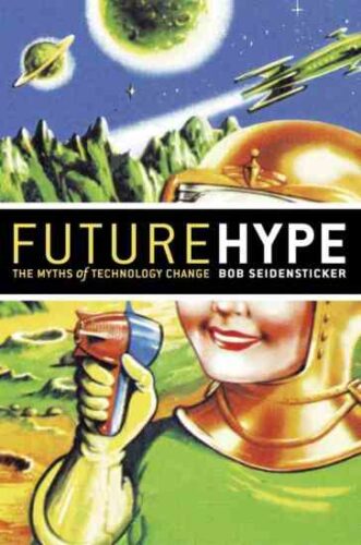 Technological Advances: Don't Believe the Future Hype